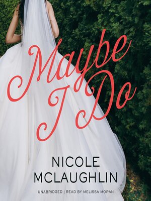 cover image of Maybe I Do